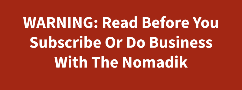 A bold red warning sign with the text ‘⚠️ WARNING: Read This Before You Subscribe to The Nomadik!’ displayed in large letters.